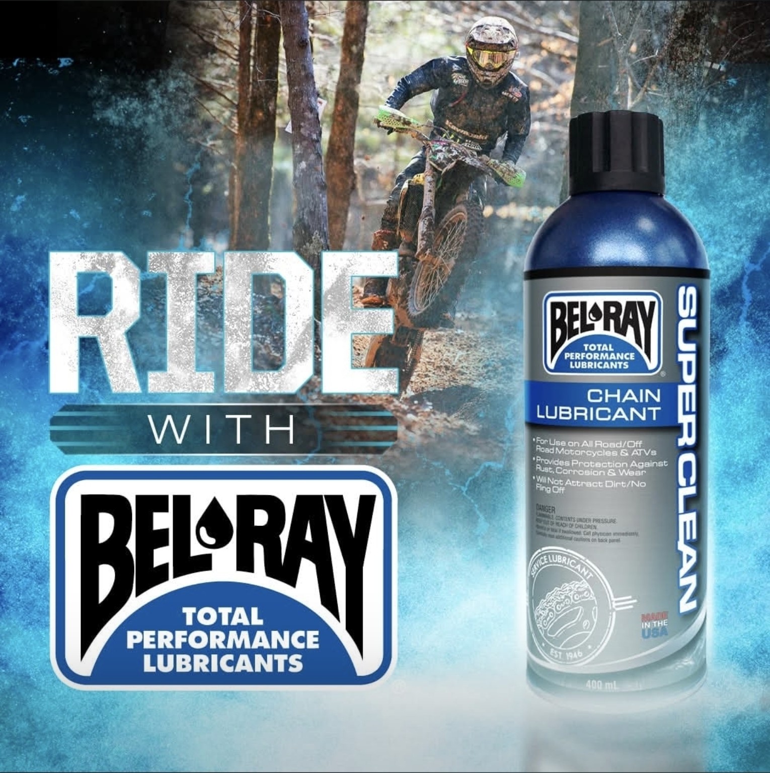 Campaña original Bel-Ray: piloto y moto de enduro, fondo azul, logo Bel-Ray y envase grande de Super Clean Chain Lubricant